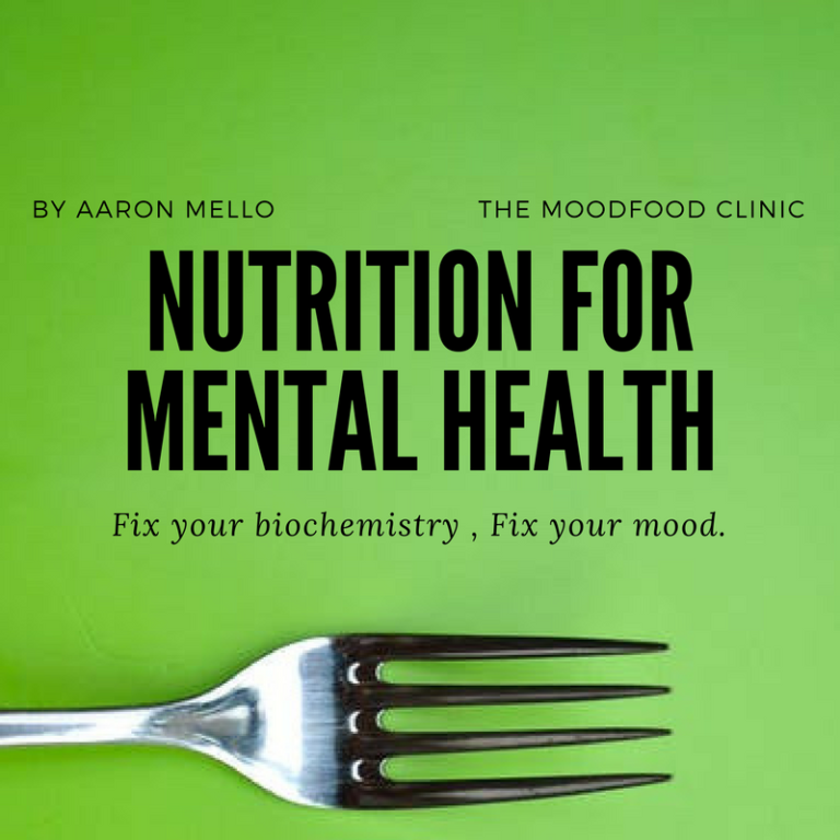 Nutrition for Mental Health: Guest Post from Aaron Mello of MoodFood Clinic